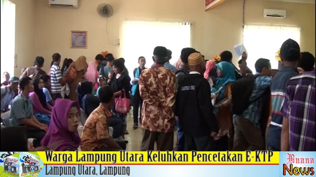 Masyarakat Lampura Keluhkan Pembuatan E-KTP
