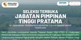 Pemkab Tubaba Menggelar Seleksi Terbuka Untuk Mengisi 7 Jabatan Kepala OPD